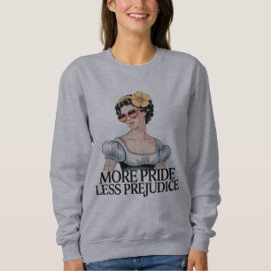 More Pride Less Prejudice LGBTQ Proud Ally Pride Sweatshirt