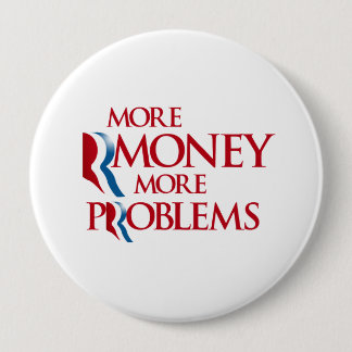 More Rmoney More Problems.png 10 Cm Round Badge