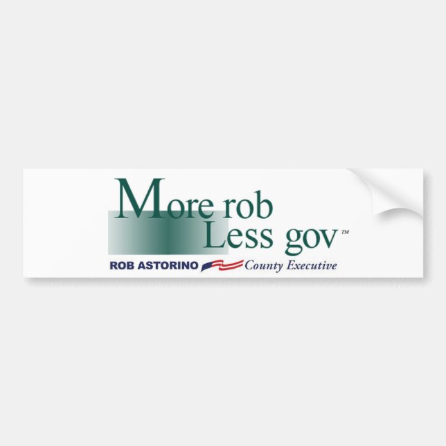 "More rob, less gov" Bumper Sticker Rob Astorino (Front)