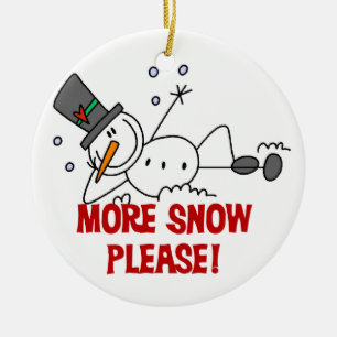 More Snow Please Holiday Ornament