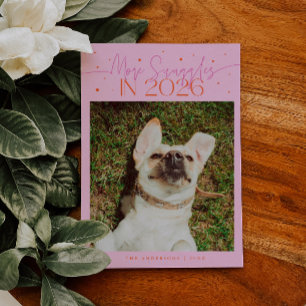 More Snuggles 2026 New Year Orange Pink Pet Photo Holiday Card