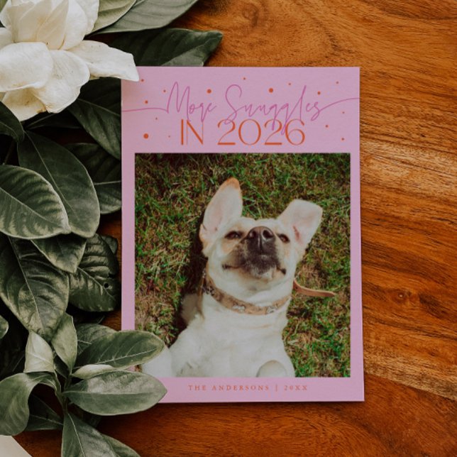 More Snuggles 2026 New Year Orange Pink Pet Photo Holiday Card (Creator Uploaded)
