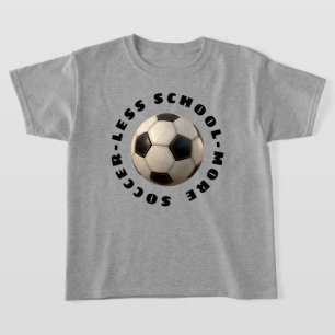 More Soccer!   T-Shirt