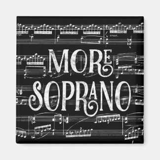 More Soprano Chalkboard - Black White Singer Magnet