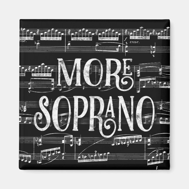 More Soprano Chalkboard - Black White Singer Magnet (Front)
