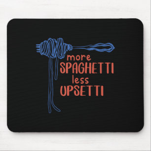 More Spagetti Less Etti Funny Foodie Spaghetti Mouse Pad