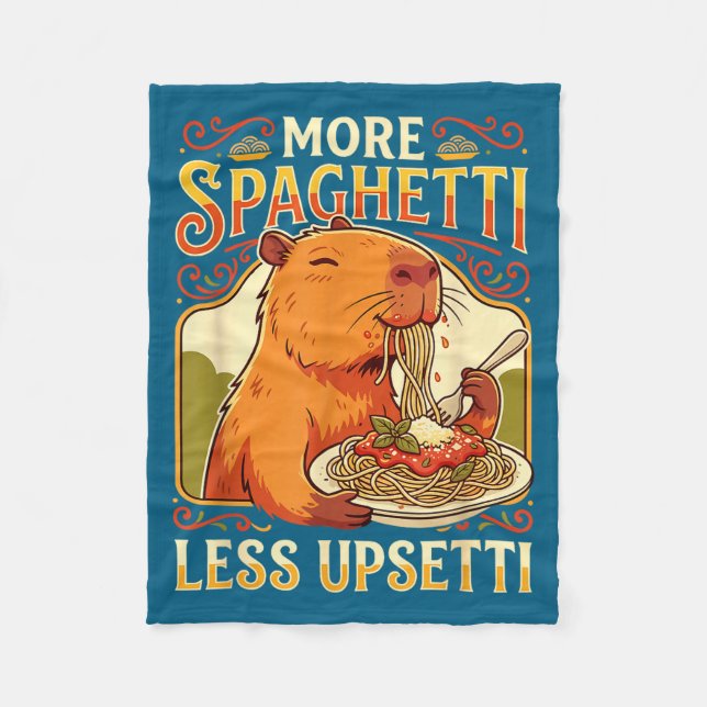 More Spaghetti Less Upsetti Capybara Fleece Blanket (Front)