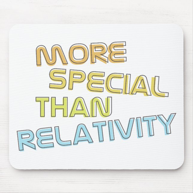 More Special Than Relativity Mouse Pad (Front)