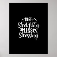more stretching less stressing