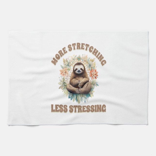 More Stretching Less Stressing Sloth Tea Towel (Horizontal)