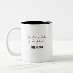 More Than A Teacher A True Advocate Special Ed Two-Tone Coffee Mug