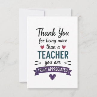 More Than a Teacher Truly Appreciated Thank You Card