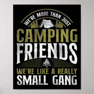 More Than Just Camping Friends Small Gang Tent Fam Poster