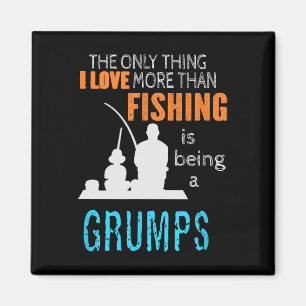 More Than Love Fishing Grumps Special Grandpa Magnet