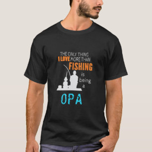 More Than Love Fishing Opa Germany German Grandpa T-Shirt