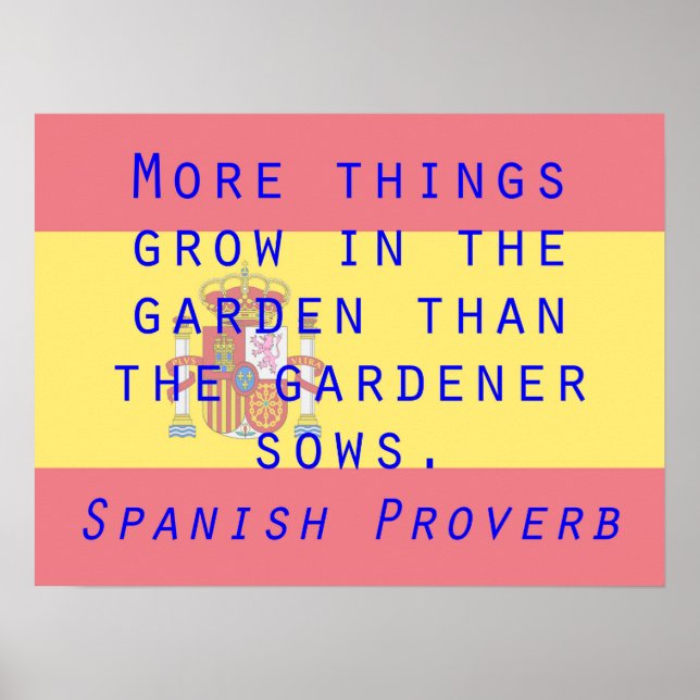 More Things Grow - Spanish Proverb Poster (Front)
