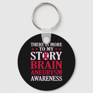 More To My Story Brain Aneurysm Awareness Month Gr Key Ring