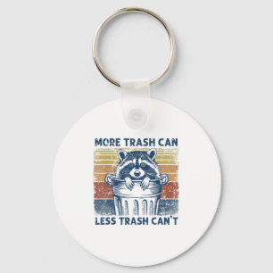 More Trash Can Less Trash Can't Trash Panda Raccoo Key Ring