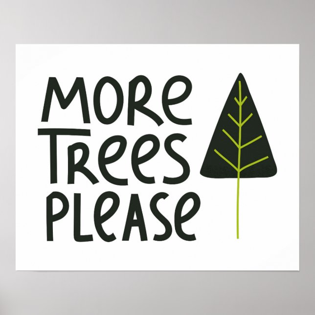 More Trees Please Poster (Front)