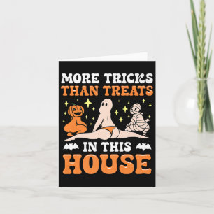 More Tricks Than Treats In This House Y Halloween Card