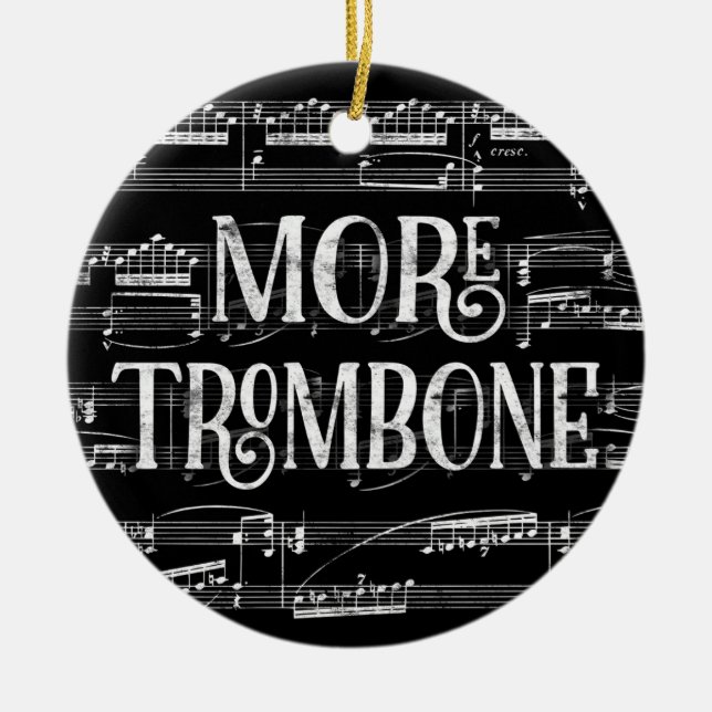 More Trombone Chalkboard - Black White Music Ceramic Tree Decoration (Front)