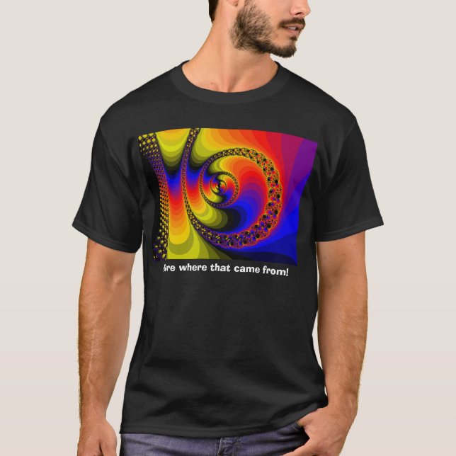 More where that came from! T-Shirt (Front)