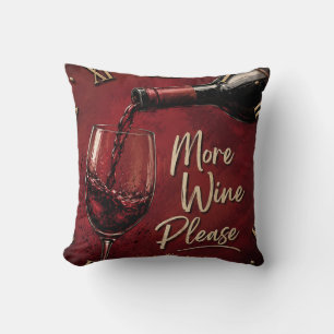 More Wine Please Elegant Burgundy Home Bar Decor Cushion