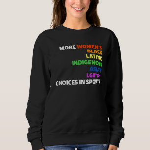 More Women's Black Latinx Indigenous Asian Lgbtq C Sweatshirt