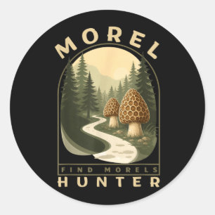 Morel Hunter Shirt Find Morels Mushroom Hunting Classic Round Sticker