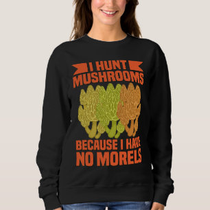 Morel Mushrooms Morels Mushroom Bag Vintage Mushro Sweatshirt