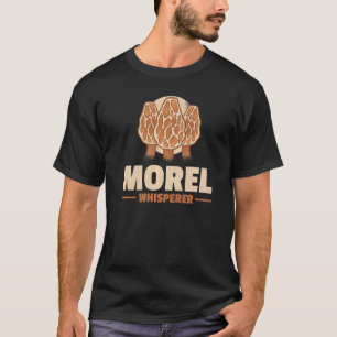 Morel Whisperer Mushroom Hunting T-Shirt