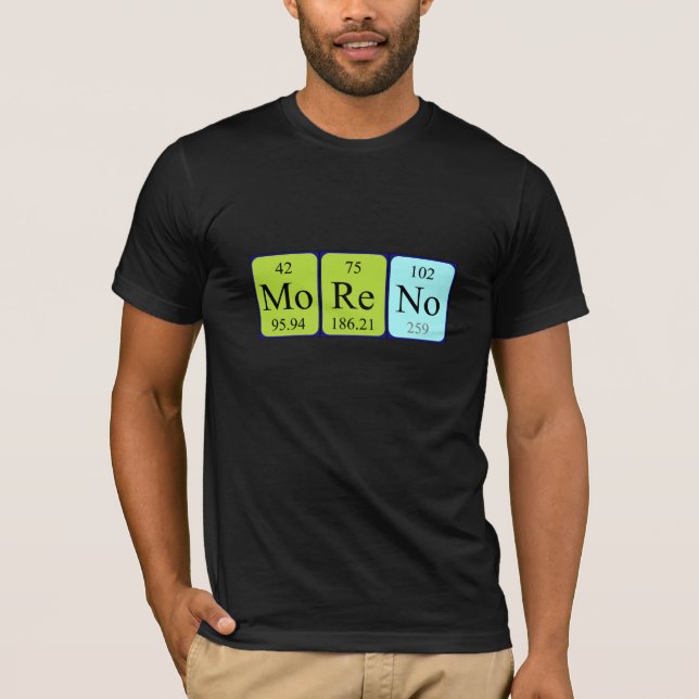 Moreno periodic table name shirt (Front)