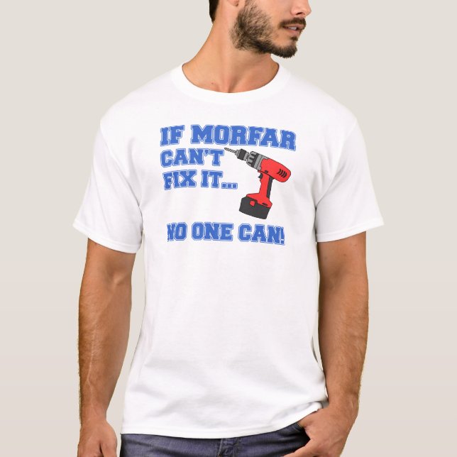 Morfar Can Fix It T-Shirt (Front)