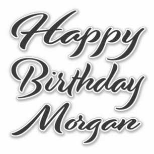 Morgan name first name black Sticker birthday