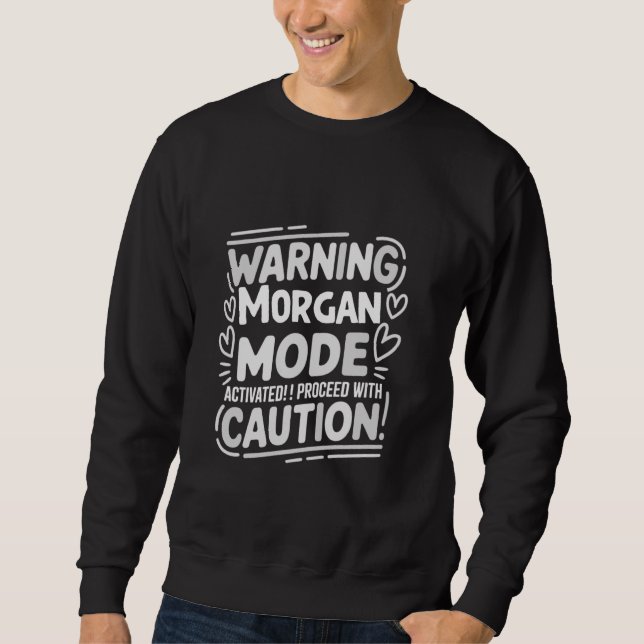 MORGAN Personalised Name Cute Custom Morgan Name Sweatshirt (Front)