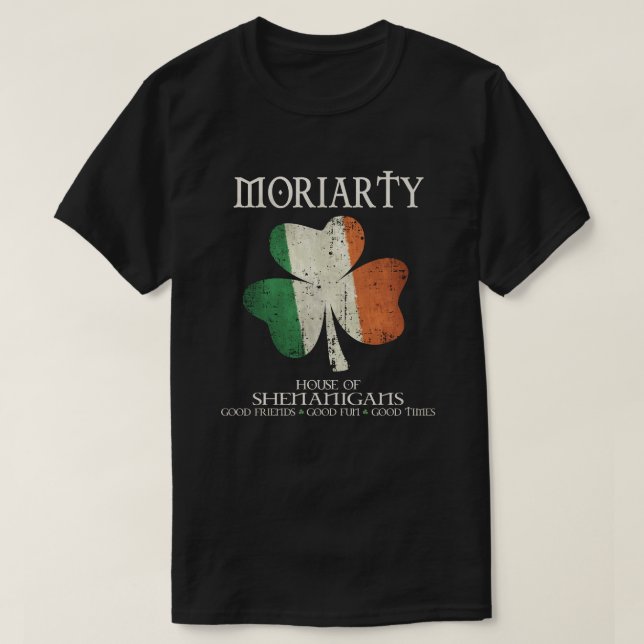 Moriarty last name family Ireland Irish house of s T-Shirt (Design Front)