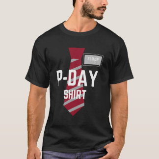 Mormon Lds Missionary Gift Pday T-Shirt