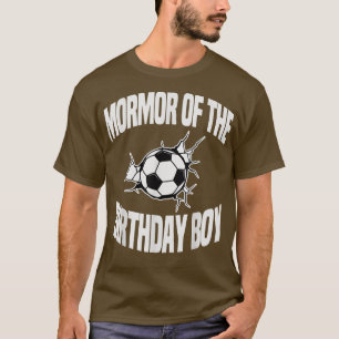 Mormor of the Birthday Boy Soccer Team Bday Party T-Shirt