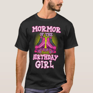 Mormor Of The Birthday Girl Roller Skates Bday Ska T-Shirt