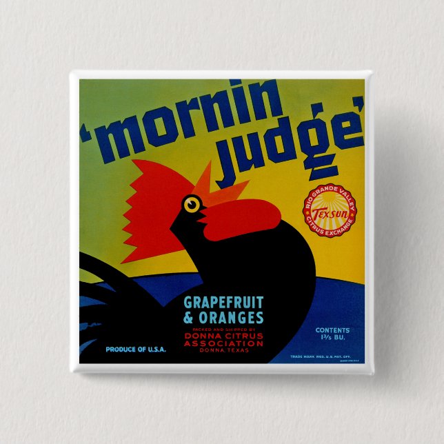 Mornin Judge 15 Cm Square Badge (Front)