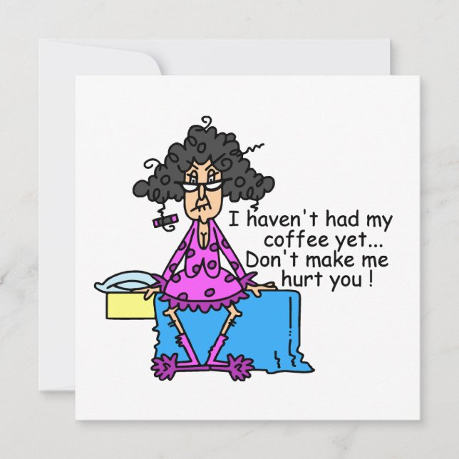 Morning Before Coffee Humour (Front)