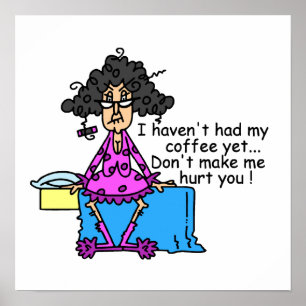 Morning Before Coffee Humour Poster