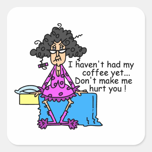 Morning Before Coffee Humour Square Sticker (Front)