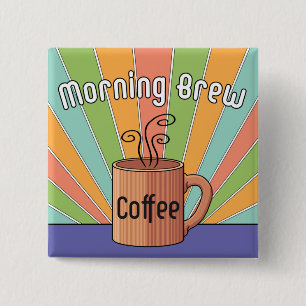 Morning Brew Coffee 15 Cm Square Badge