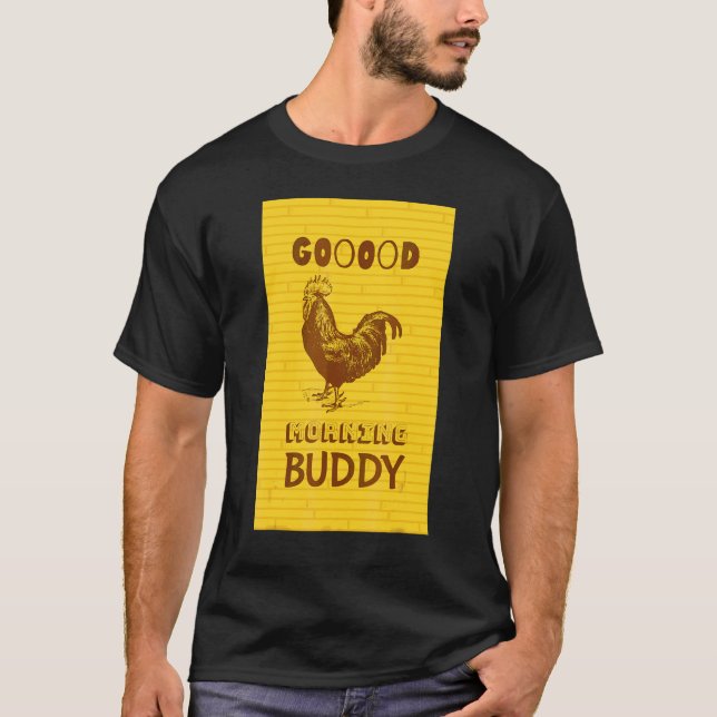 Morning Chicken T-Shirt (Front)