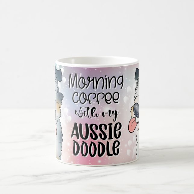 Morning Coffee With My Aussie Doodle Mug (Center)