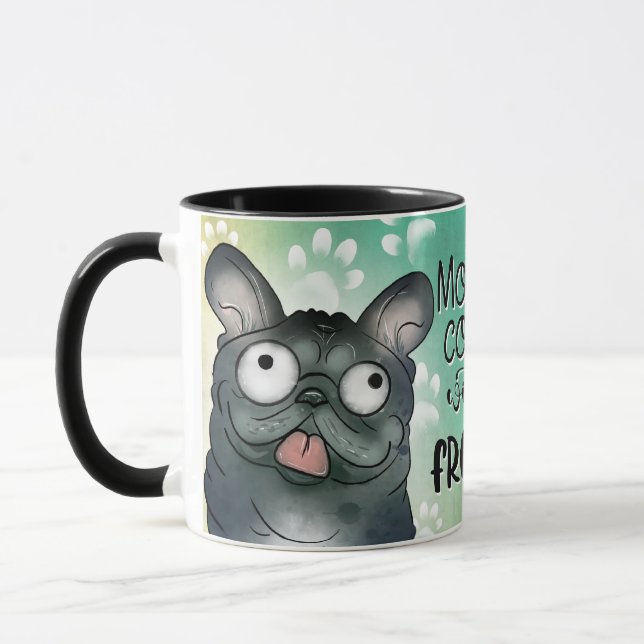 Morning Coffee with My Frenchie Mug (Left)