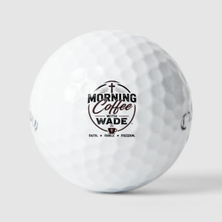 Morning Coffee with Wade Faith Family Freedom Golf Balls