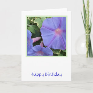 Morning Glory Blue Flowers Birthday Card