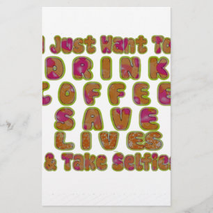 Morning I just want to Drink Coffee Save Lives & T Stationery